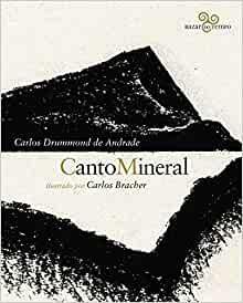 Canto mineral by Pedro Augusto Graña Drummond, Joziane Perdigão Vieira