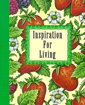 Inspiration For Living by Beth Mende Conny