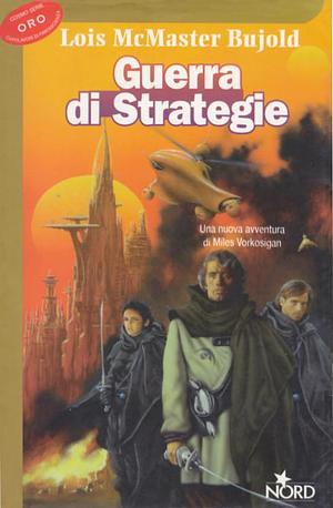 Guerra di strategie by Lois McMaster Bujold