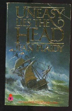 Uneasy Lies the Head by Jean Plaidy