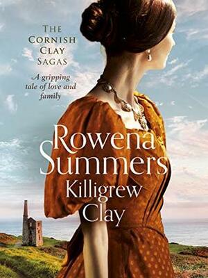 Killigrew Clay by Rowena Summers