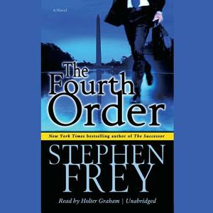 The Fourth Order by Stephen Frey