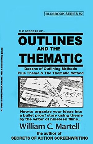 Outlines And The Thematic Method by William C. Martell