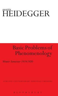 Basic Problems of Phenomenology: Winter Semester 1919/1920 by Martin Heidegger