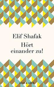 Hört einander zu! by Elif Shafak