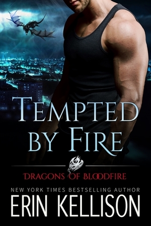 Tempted by Fire by Erin Kellison