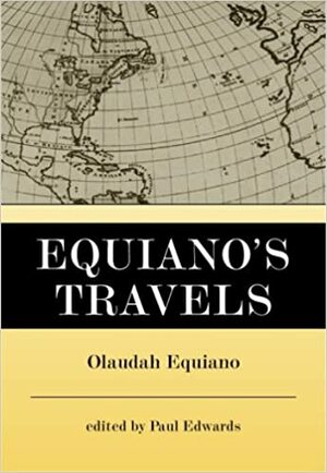 Equiano's Travels: The Interesting Narrative of the Life of Olaudah Equiano or Gustavus Vassa the African by Olaudah Equiano, Paul Geoffrey Edwards