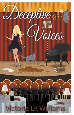 Deceptive Voices by Victoria Lk Williams