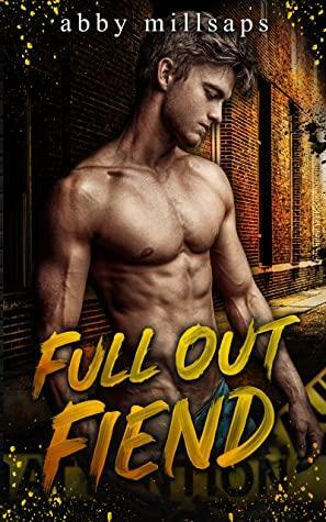 Full Out Fiend by Abby Millsaps