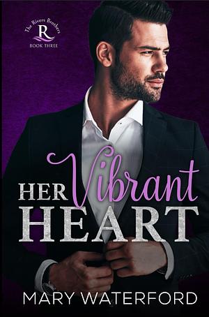 Her  Vibrant Heart by Mary Waterford