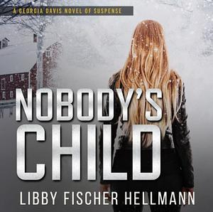 Nobody's Child by Libby Fischer Hellmann