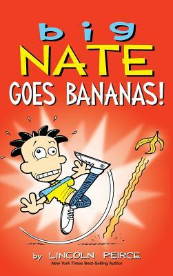 Big Nate Goes Bananas! by Lincoln Peirce
