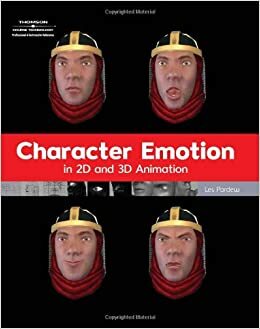 Character Emotion in 2D and 3D Animation With CDROM by Les Pardew