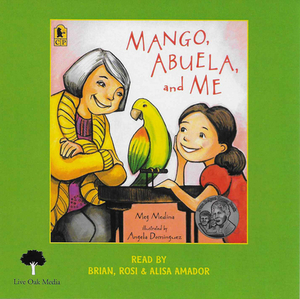 Mango, Abuela and Me (1 Paperback/1 CD) [With CD (Audio)] by Meg Medina