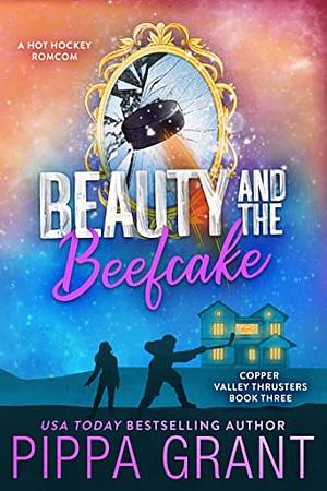 Beauty and the Beefcake by Pippa Grant