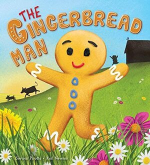 The Gingerbread Man by Saviour Pirotta, Karl Newson