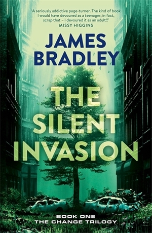 The Silent Invasion by James Bradley