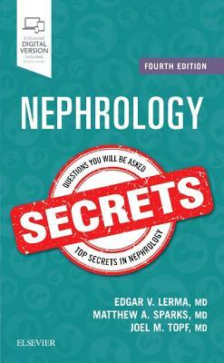 Nephrology Secrets by Matthew A. Sparks, Edgar V. Lerma, Joel Topf