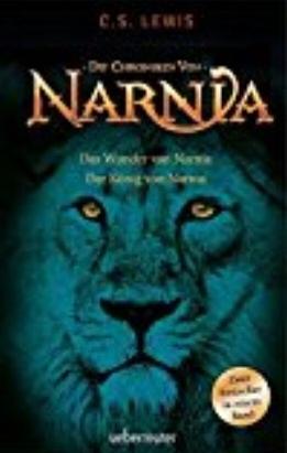 Das Wunder von Narnia / Der König von Narnia by C.S. Lewis