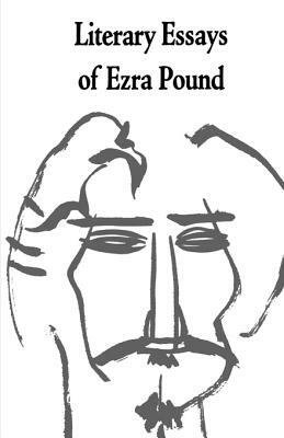 Literary Essays of Ezra Pound by Ezra Pound