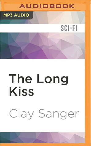 The Long Kiss by MacLeod Andrews, Clay Sanger