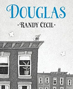 Douglas by Randy Cecil