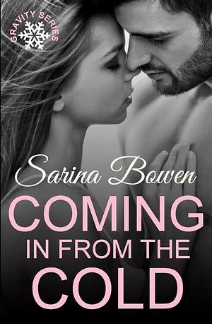 Coming in from the Cold by Sarina Bowen