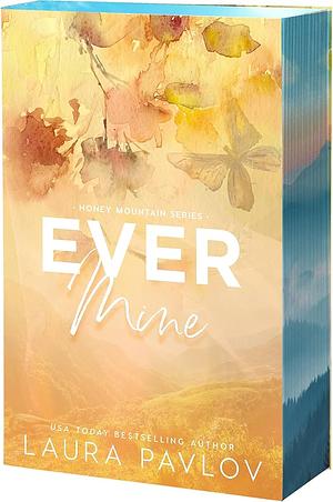 Ever Mine by Laura Pavlov