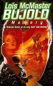 Memory by Lois McMaster Bujold