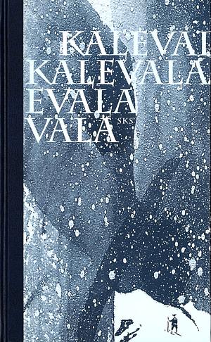 Kalevala by Elias Lönnrot