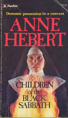 Children of the Black Sabbath by Carol Dunlop-Hébert, Anne Hébert