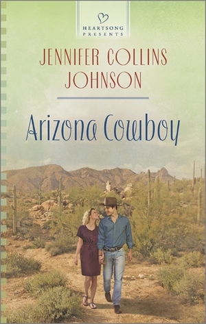 Arizona Cowboy by Jennifer Collins Johnson
