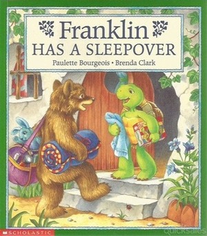 Franklin Has a Sleepover by Paulette Bourgeois