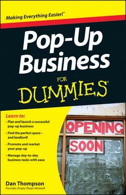 Pop Up Business for Dummies by Dan Thompson