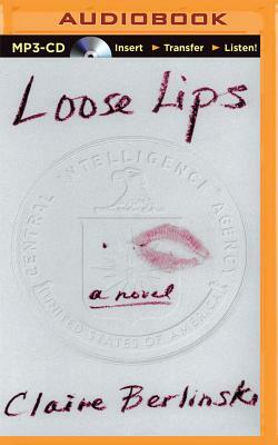 Loose Lips by Claire Berlinski