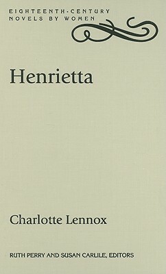 Henrietta by Charlotte Lennox