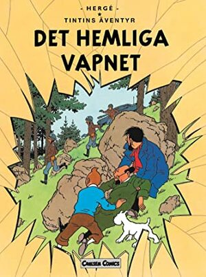 Det hemliga vapnet by Hergé, Björn Wahlberg