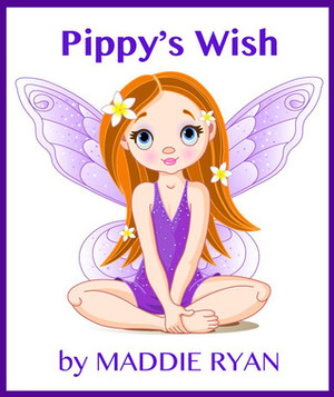 Pippy's Wish by Selena Robins, Maddie Ryan