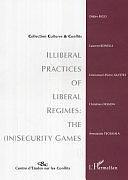 Illiberal Practices of Liberal Regimes: The (in)security Games by Didier Bigo