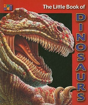 The Little Book of Dinosaurs by Cherie Winner