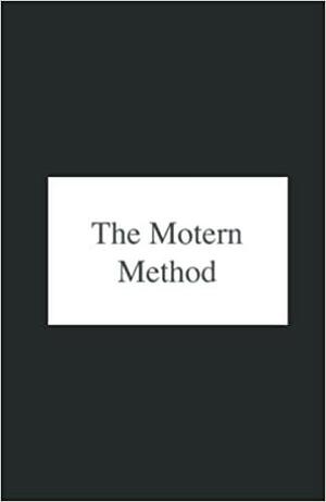 The Motern Method by Matt Farley