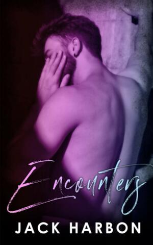 Encounters: The Complete Series by Jack Harbon