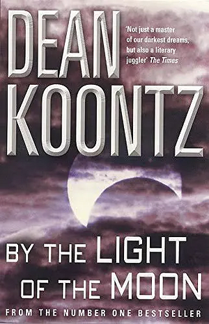 By the Light of the Moon by Dean Koontz