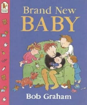 Brand New Baby by Bob Graham