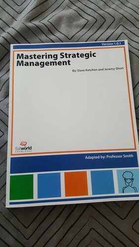 Mastering Strategic Management by Jeremy Short, Dave Ketchen