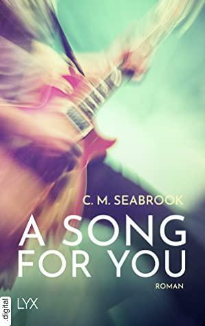 A Song for You by C.M. Seabrook