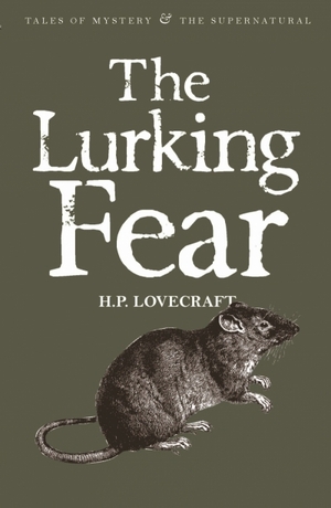 The Lurking Fear: Collected Short Stories Volume 4 by H.P. Lovecraft