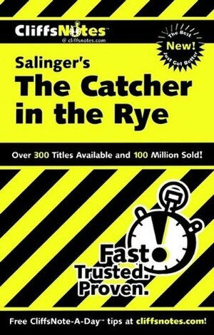 Cliffs Notes on Salinger's The Catcher in the Rye by Stanley P. Baldwin