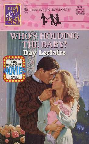 Who's Holding the Baby? by Day Leclaire