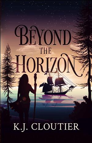 Beyond the Horizon by K.J. Cloutier